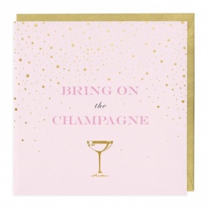Bring On The Champagne Greeting Card